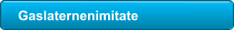 Gaslaternenimitate