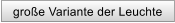 groe Variante der Leuchte