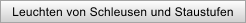 Leuchten von Schleusen und Staustufen