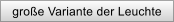 gro�e Variante der Leuchte
