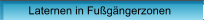 Laternen in Fugngerzonen
