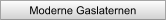 Moderne Gaslaternen