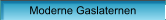 Moderne Gaslaternen