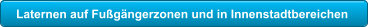 Laternen auf Fu�g�ngerzonen und in Innenstadtbereichen