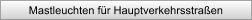 Mastleuchten f�r Hauptverkehrsstra�en