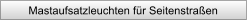 Mastaufsatzleuchten f�r Seitenstra�en