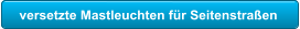 versetzte Mastleuchten fr Seitenstraen
