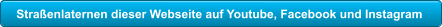 Straenlaternen dieser Webseite auf Youtube, Facebook und Instagram