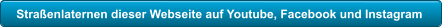 Straenlaternen dieser Webseite auf Youtube, Facebook und Instagram